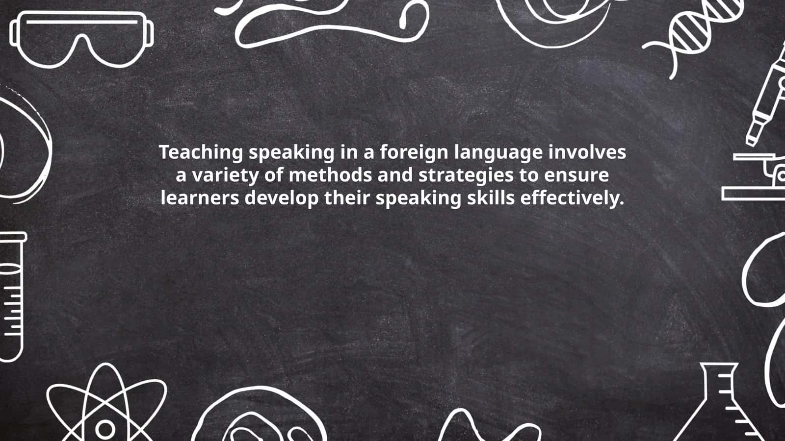 Teaching speaking in a foreign language 1