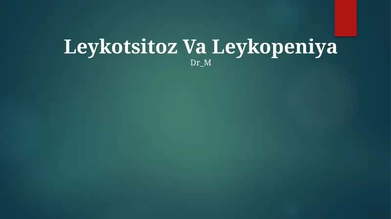 Leykotsitoz Va Leykopeniya 1