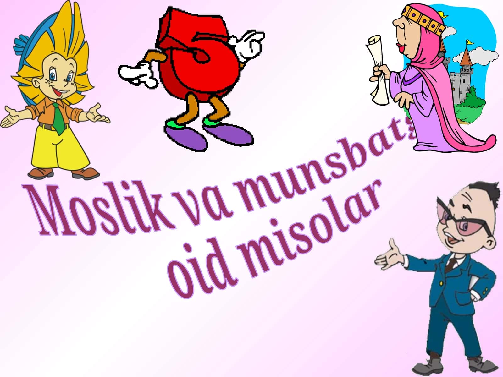 Moslik va munsbatga oid misolar 1