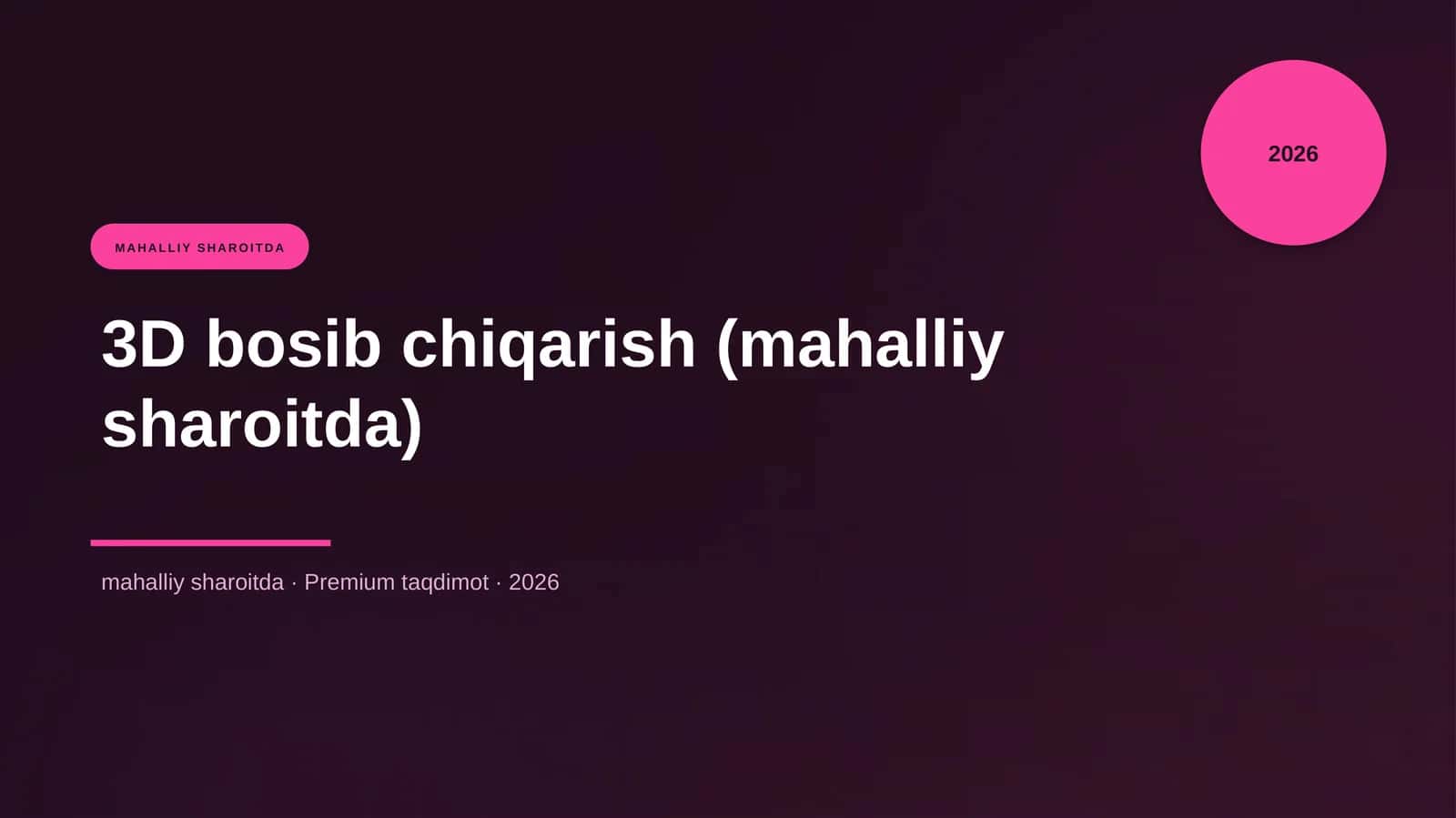3D bosib chiqarish (mahalliy sharoitda) 1