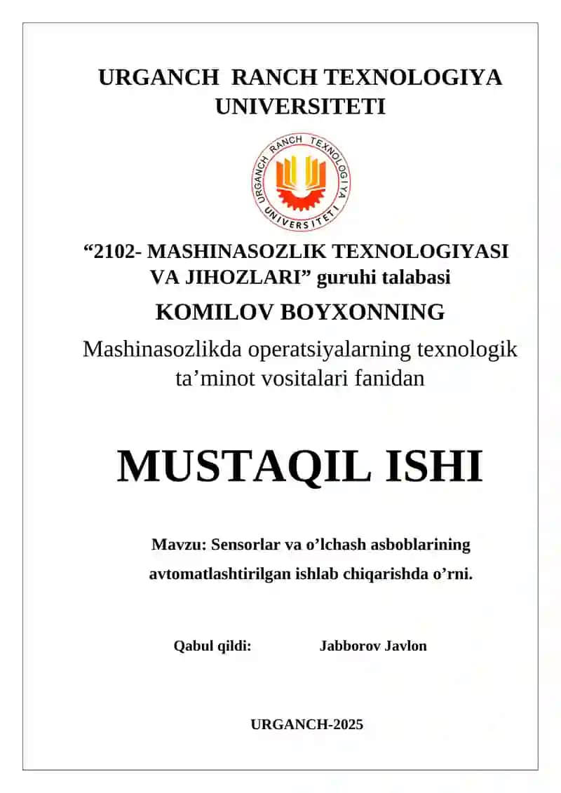 Sensorlar va o’lchash asboblarining avtomatlashtirilgan ishlab chiqarishda o’rni.