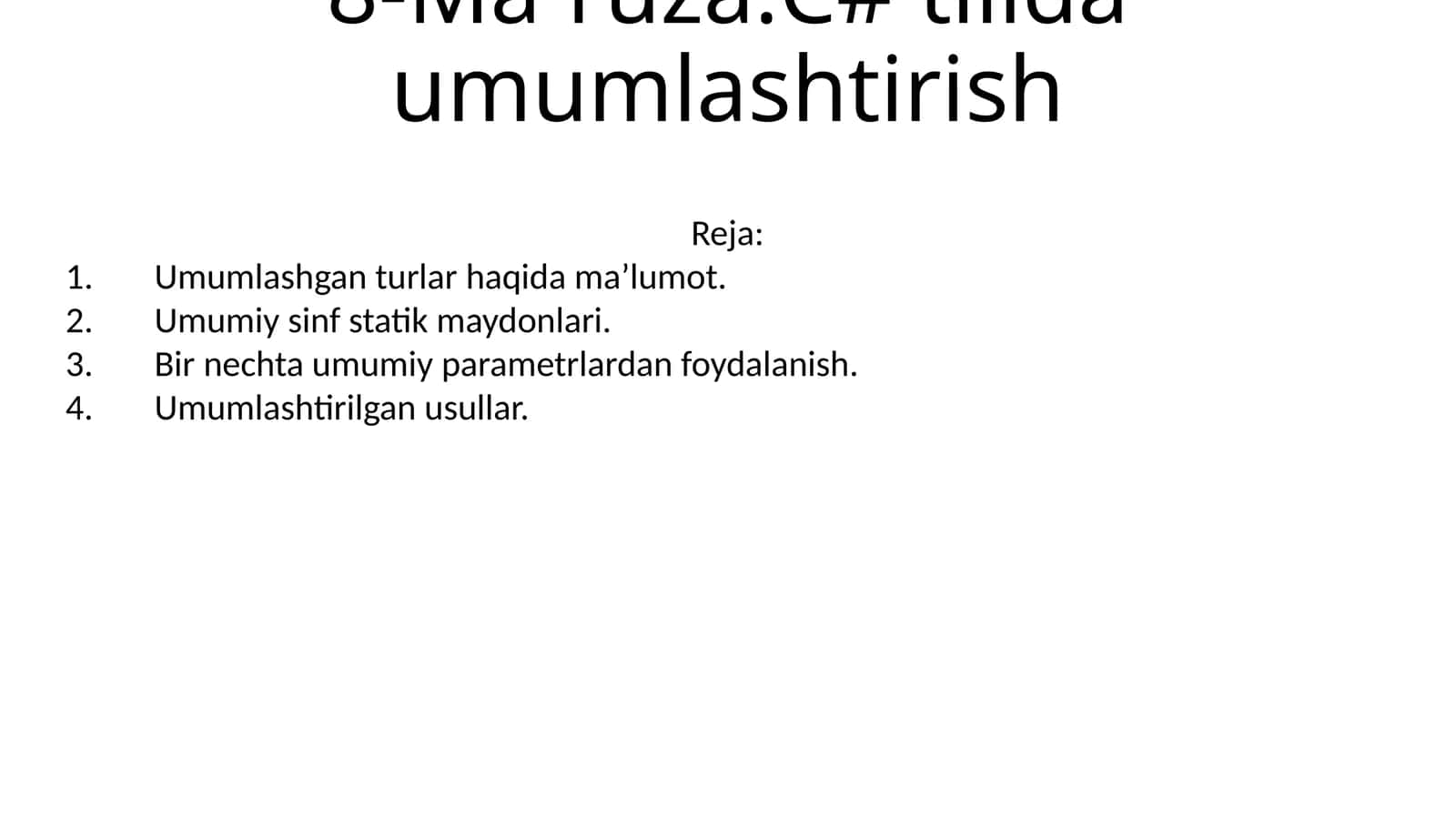8-Ma`ruza:C# tilida umumlashtirish 1