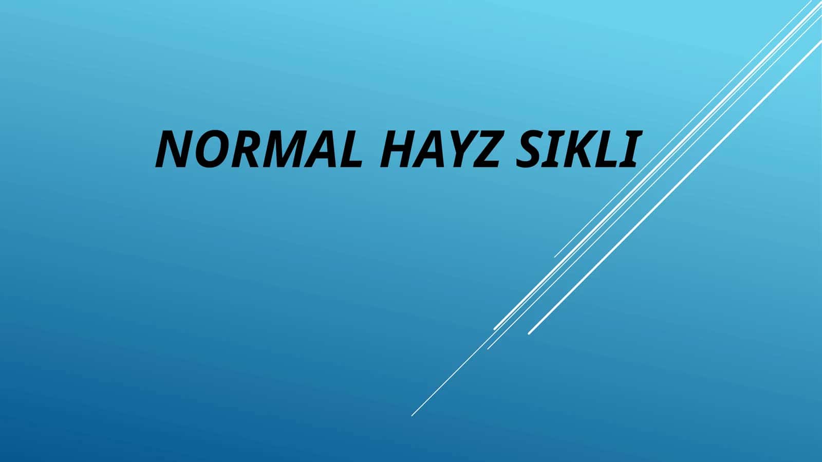 Normal hayz sikli 1