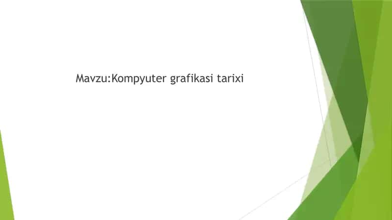 Kompyuter grafikasi tarixi 1