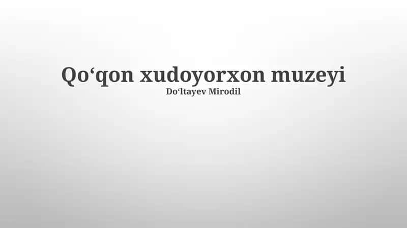 Qoʻqon Xudoyorxon Muzeyi 1