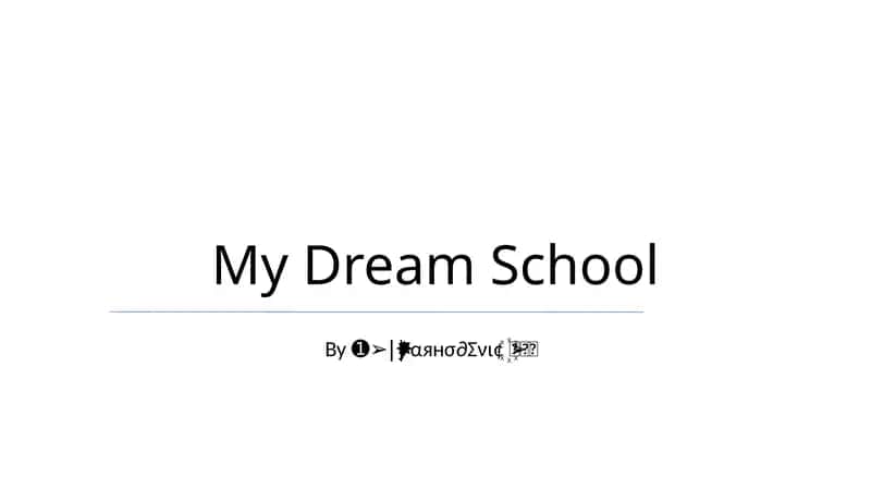 My Dream School 1