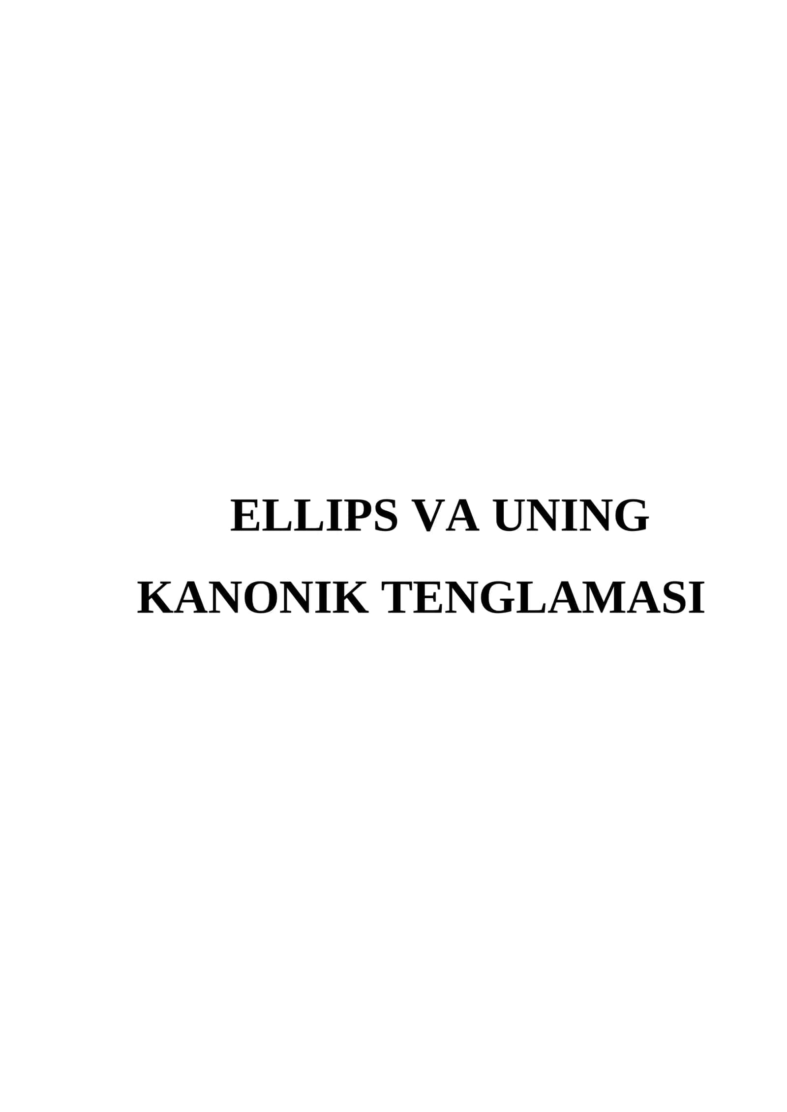 ELLIPS VA UNING KANONIK TENGLAMASI 1