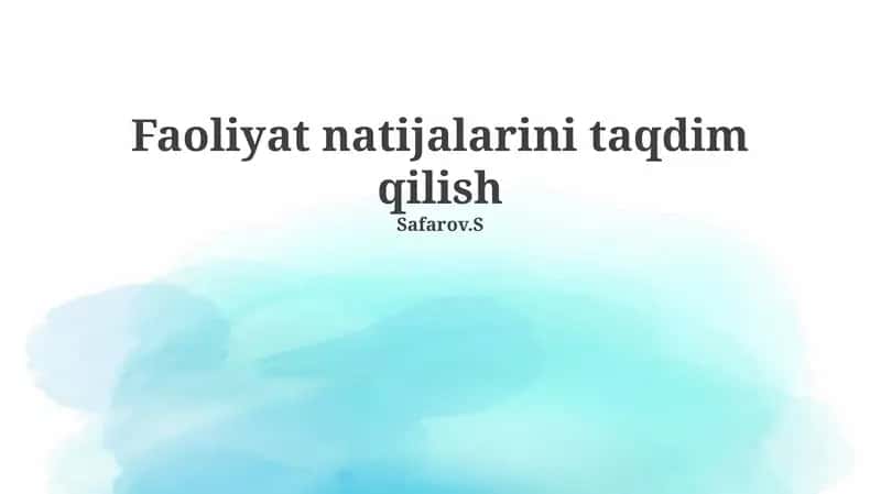 Faoliyat natijalarini taqdim qilish 1