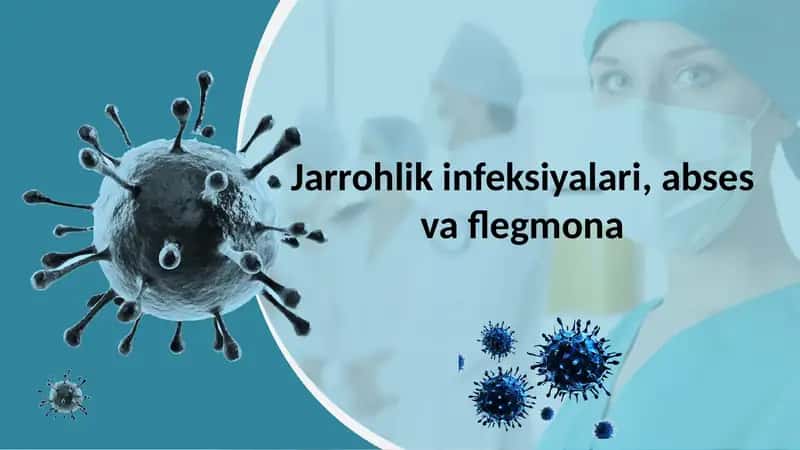 Jarrohlik infeksiyalari, abses va flegmona 1