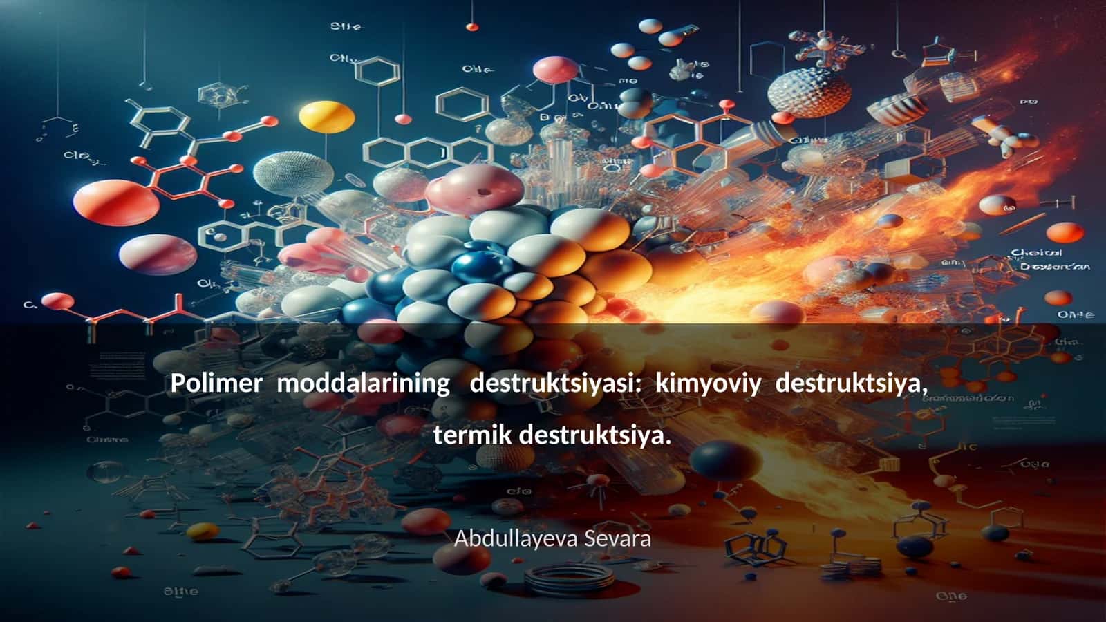 Polimer mоddаlаrining dеstruktsiyasi 1