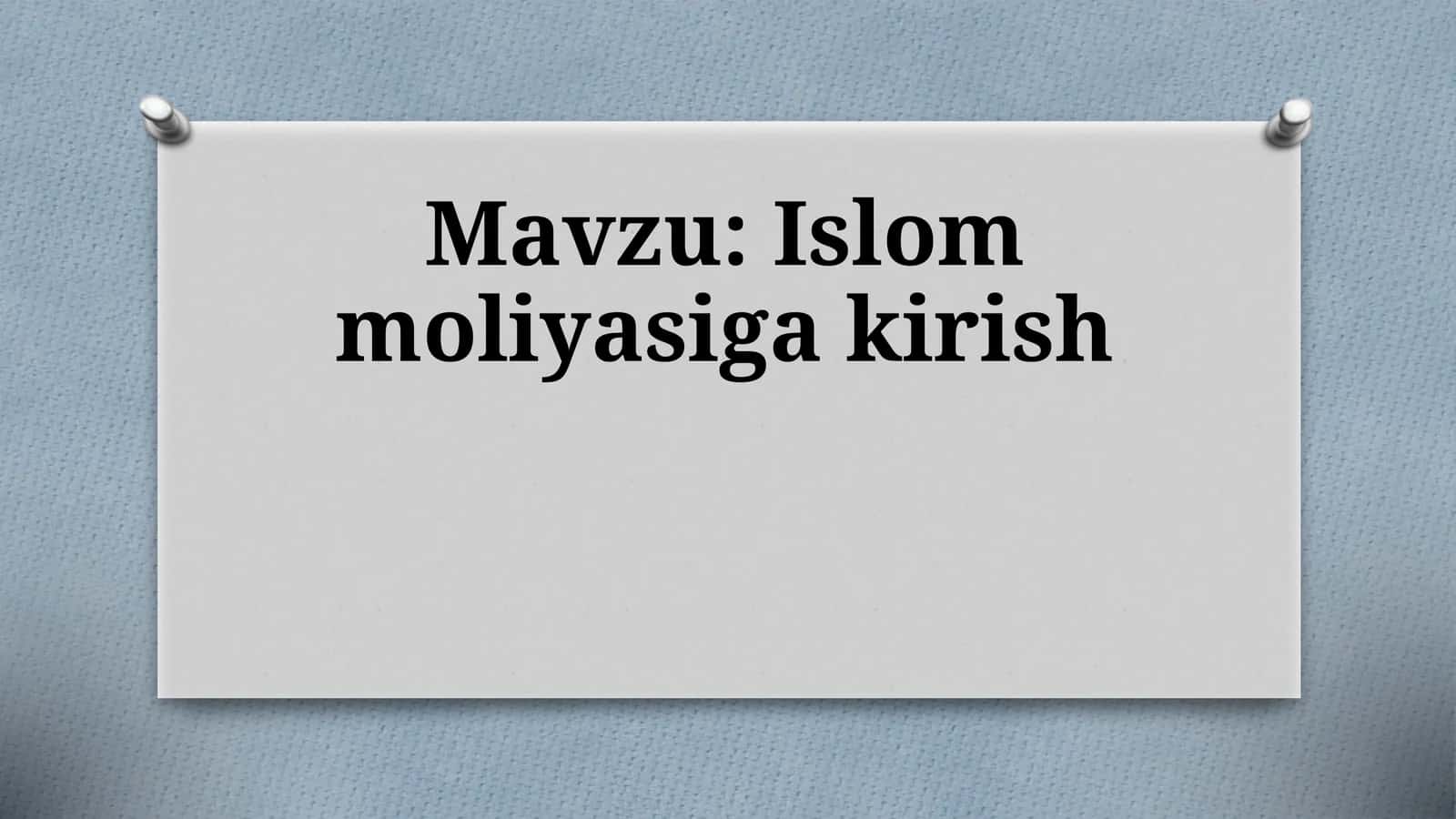 Islom moliyasiga kirish 1