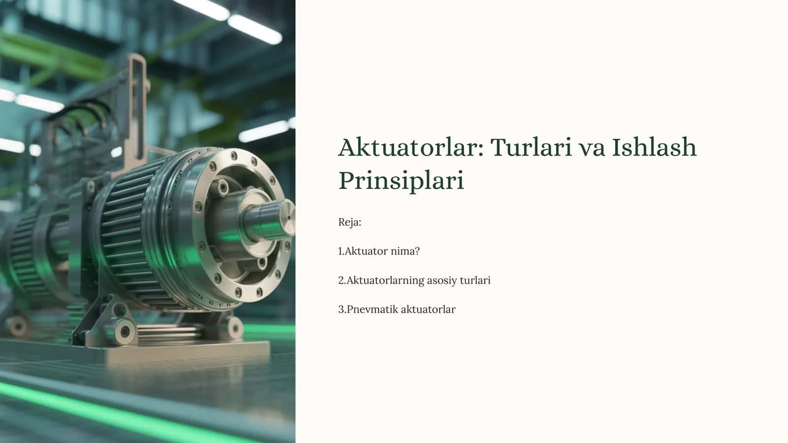Aktuatorlar: Turlari va Ishlash Prinsiplari 1