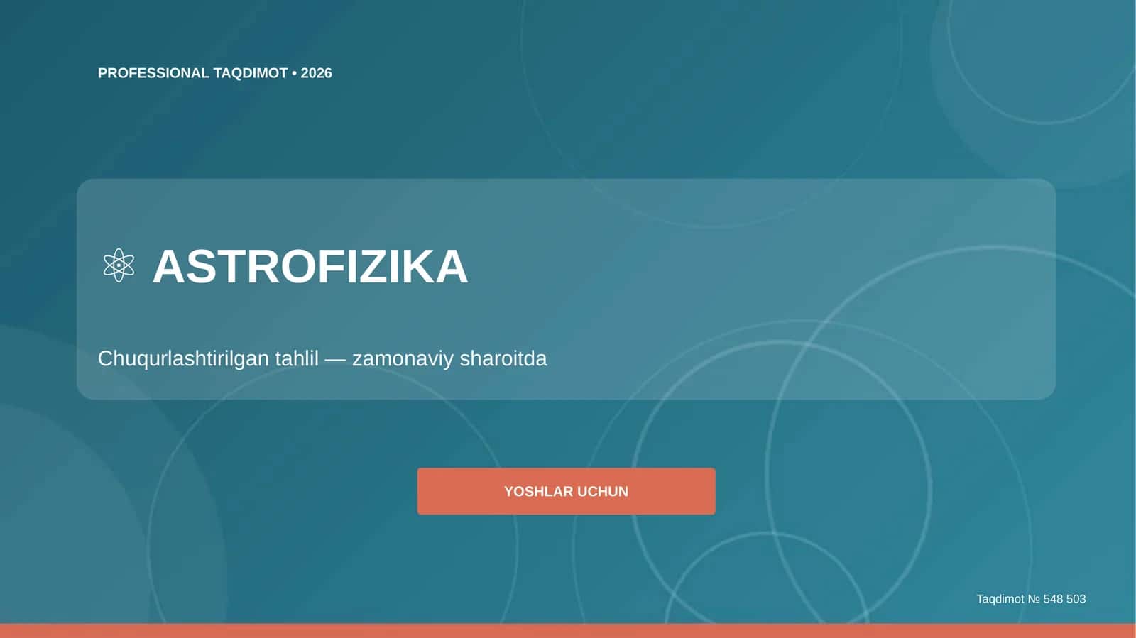 Astrofizika: Chuqurlashtirilgan tahlil 1