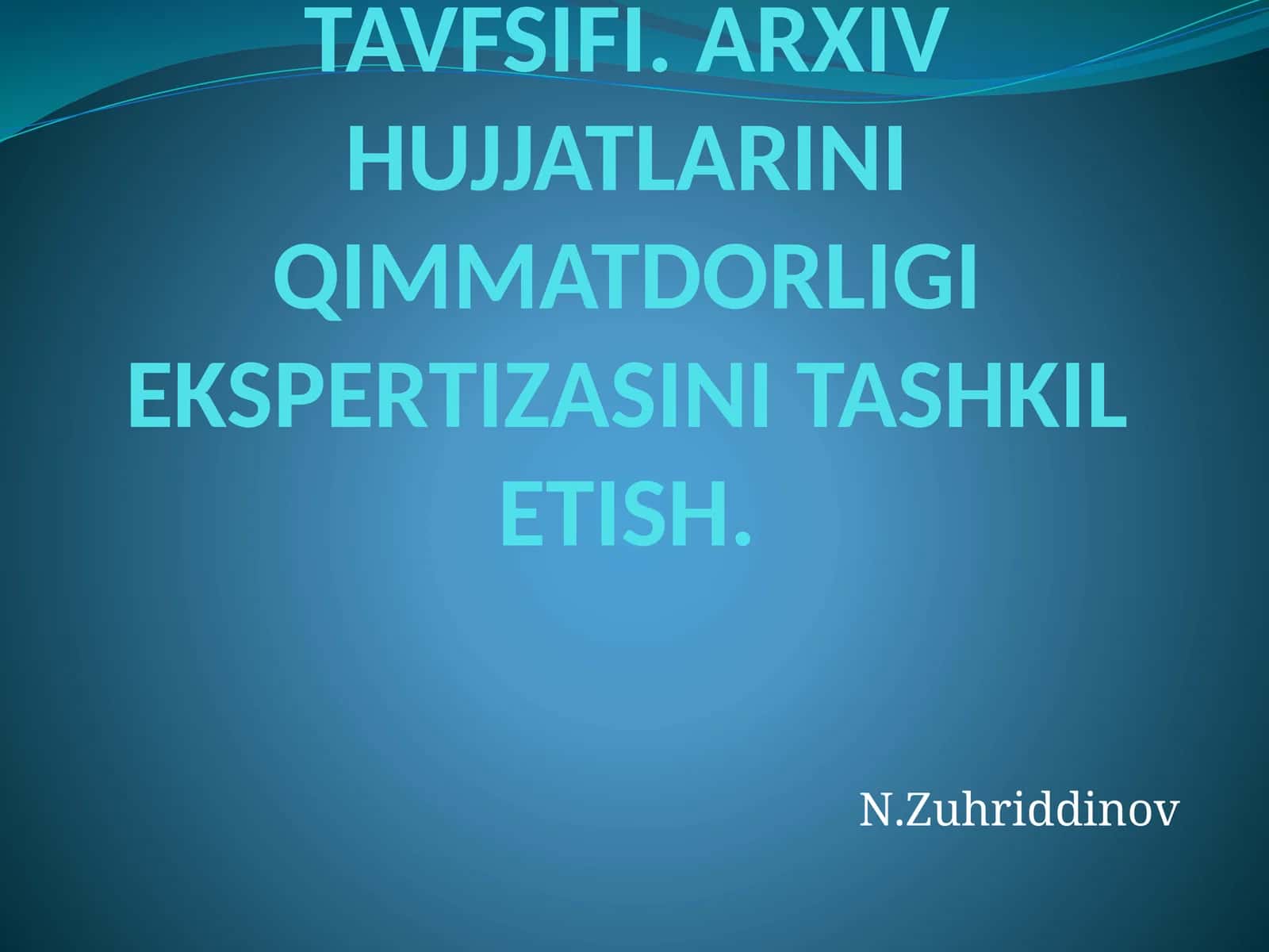 ARXIV HUJJATLARINI JAMLASH 1