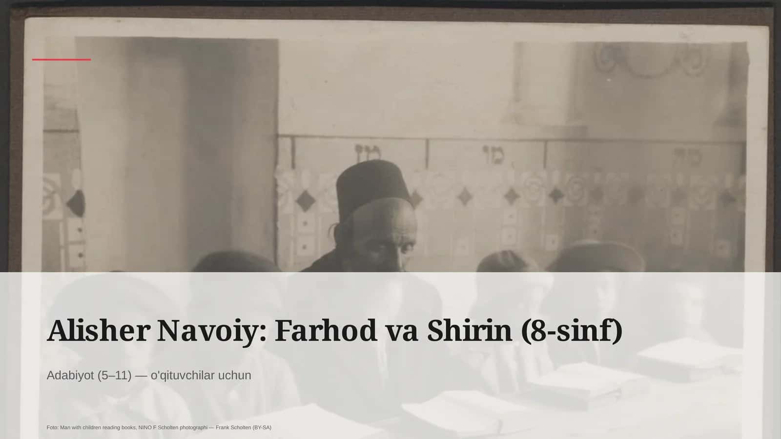 Alisher Navoiy: Farhod va Shirin (8-sinf) 1