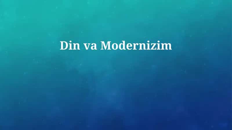 Din va Modernizim 1