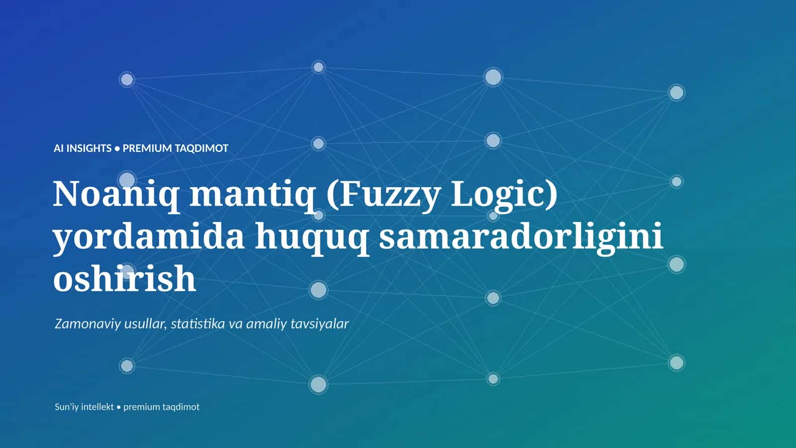 Noaniq mantiq (Fuzzy Logic) yordamida huquq samaradorligini oshirish 1