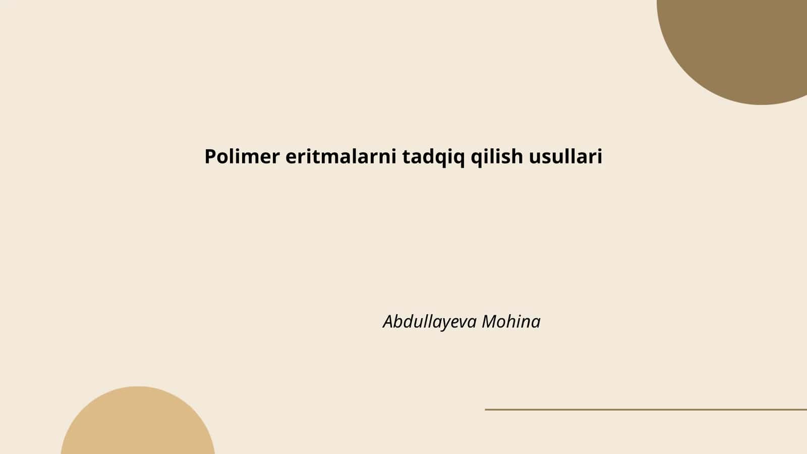 Polimer eritmalarni tadqiq qilish usullari 1