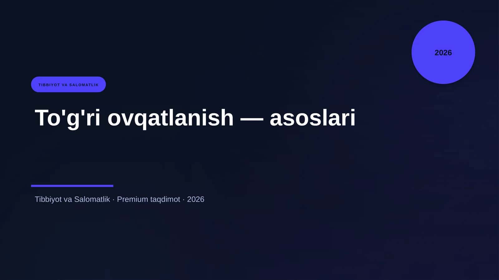 To'g'ri ovqatlanish — asoslari 1