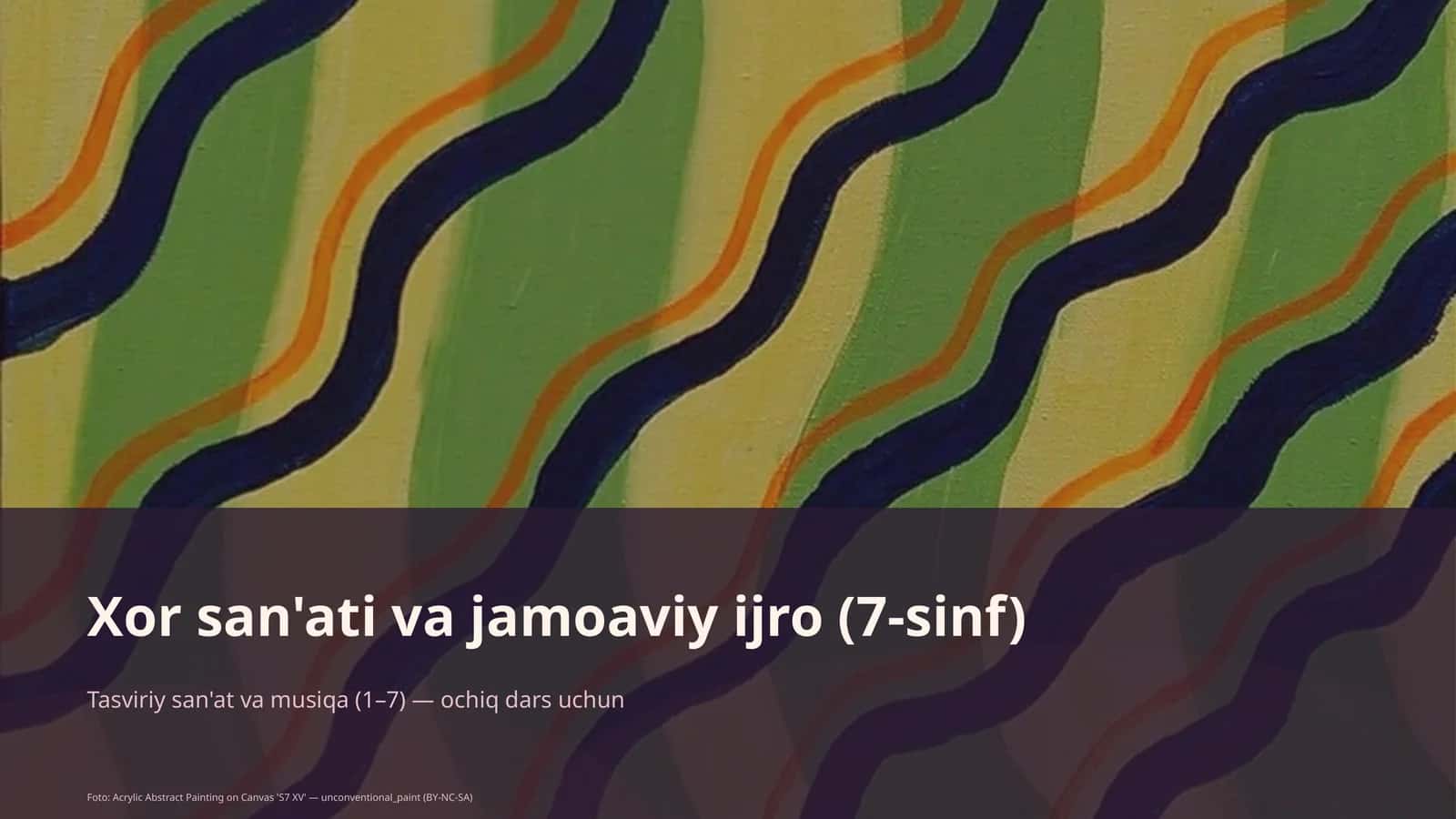 Xor san'ati va jamoaviy ijro (7-sinf) 1