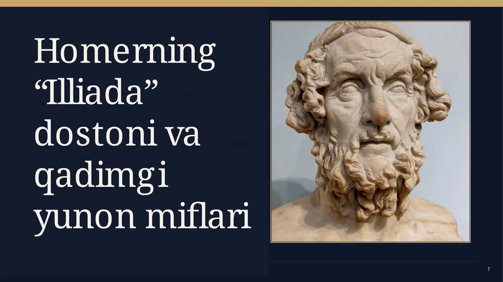 Homer “Illiada” dostoni va qadimgi yunon miflari 1