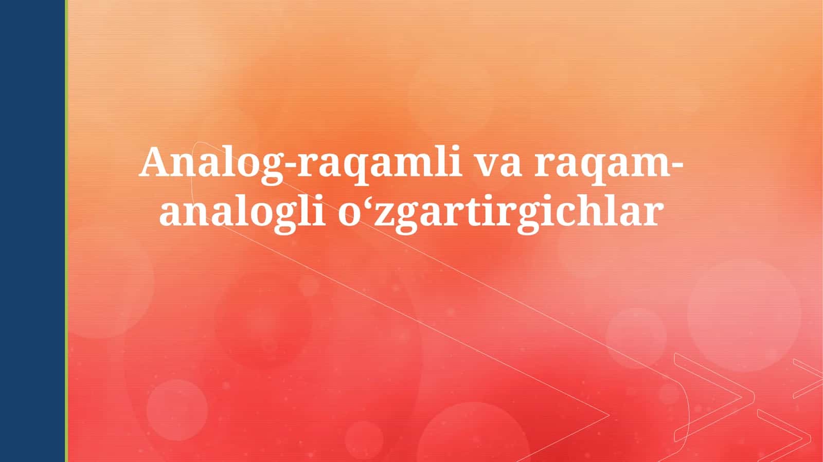 Analog-raqamli varaqam-analoglioʻzgartirgichlar 1