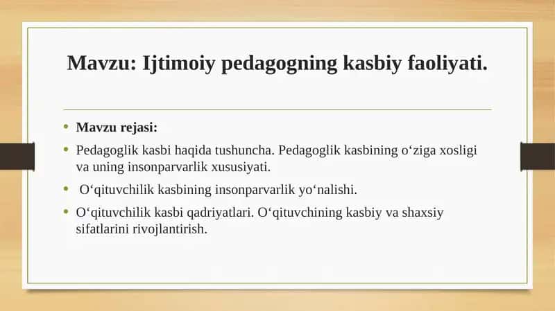 Ijtimoiy pedagogning kasbiy faoliyati. 1