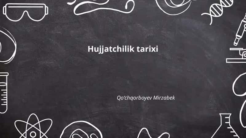 Hujjatchilik tarixi 1