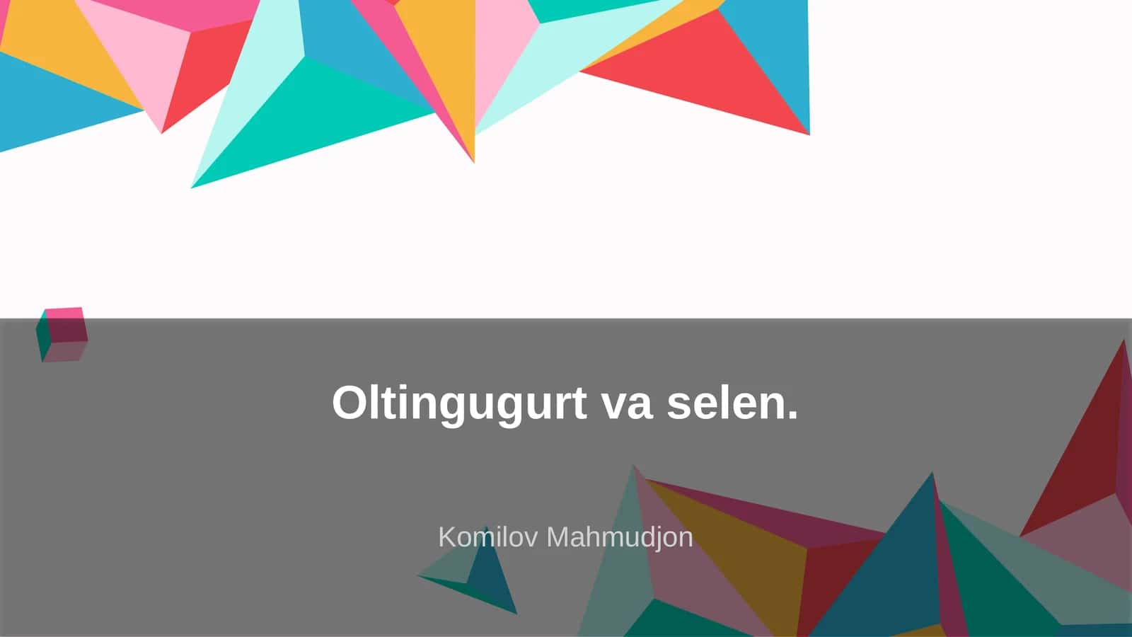 Oltingugurt va selen 1
