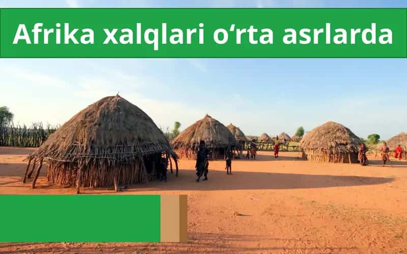 Afrika xalqlari o‘rta asrlarda 1