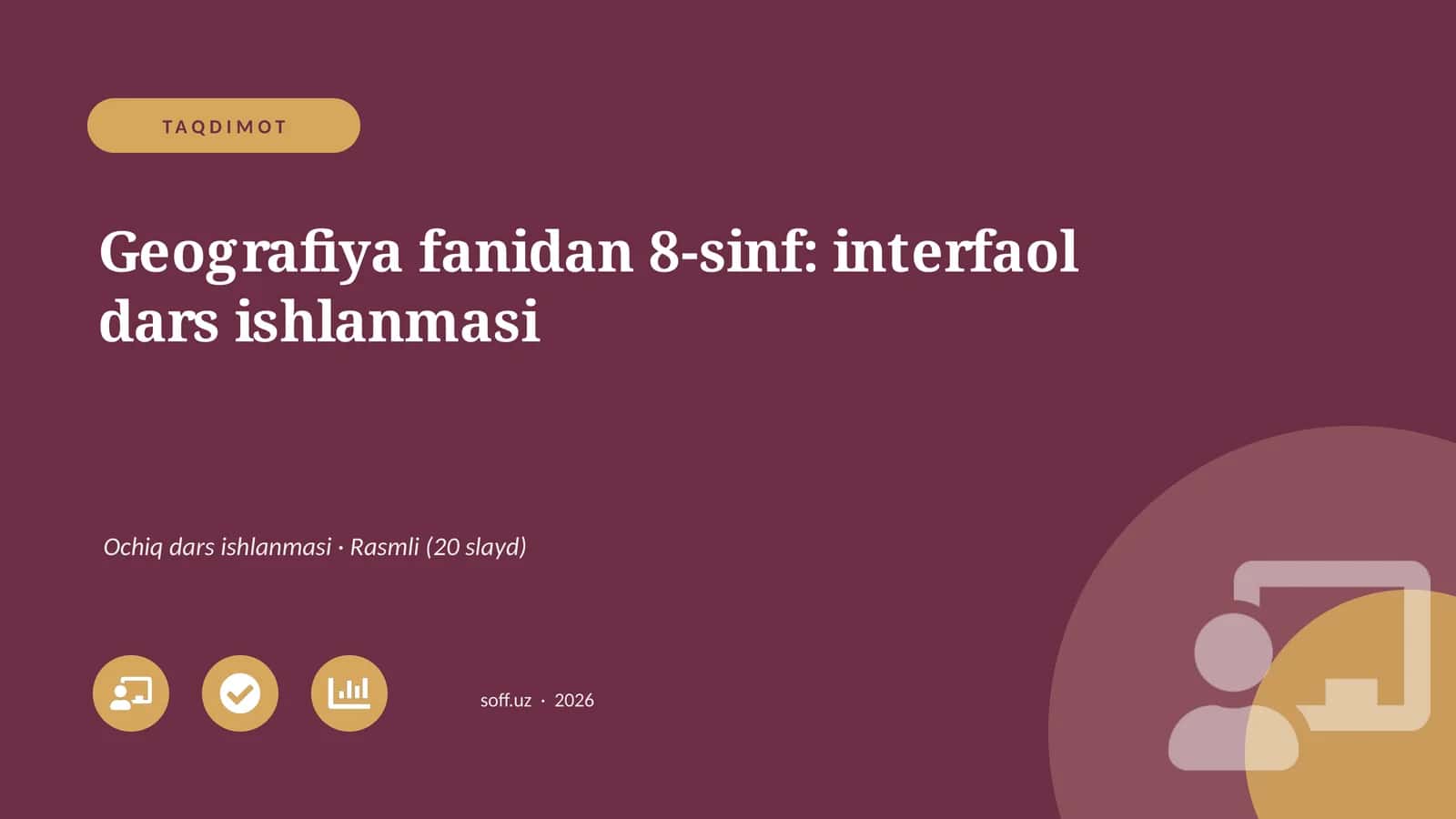 Geografiya fanidan 8-sinf: interfaol dars ishlanmasi 1