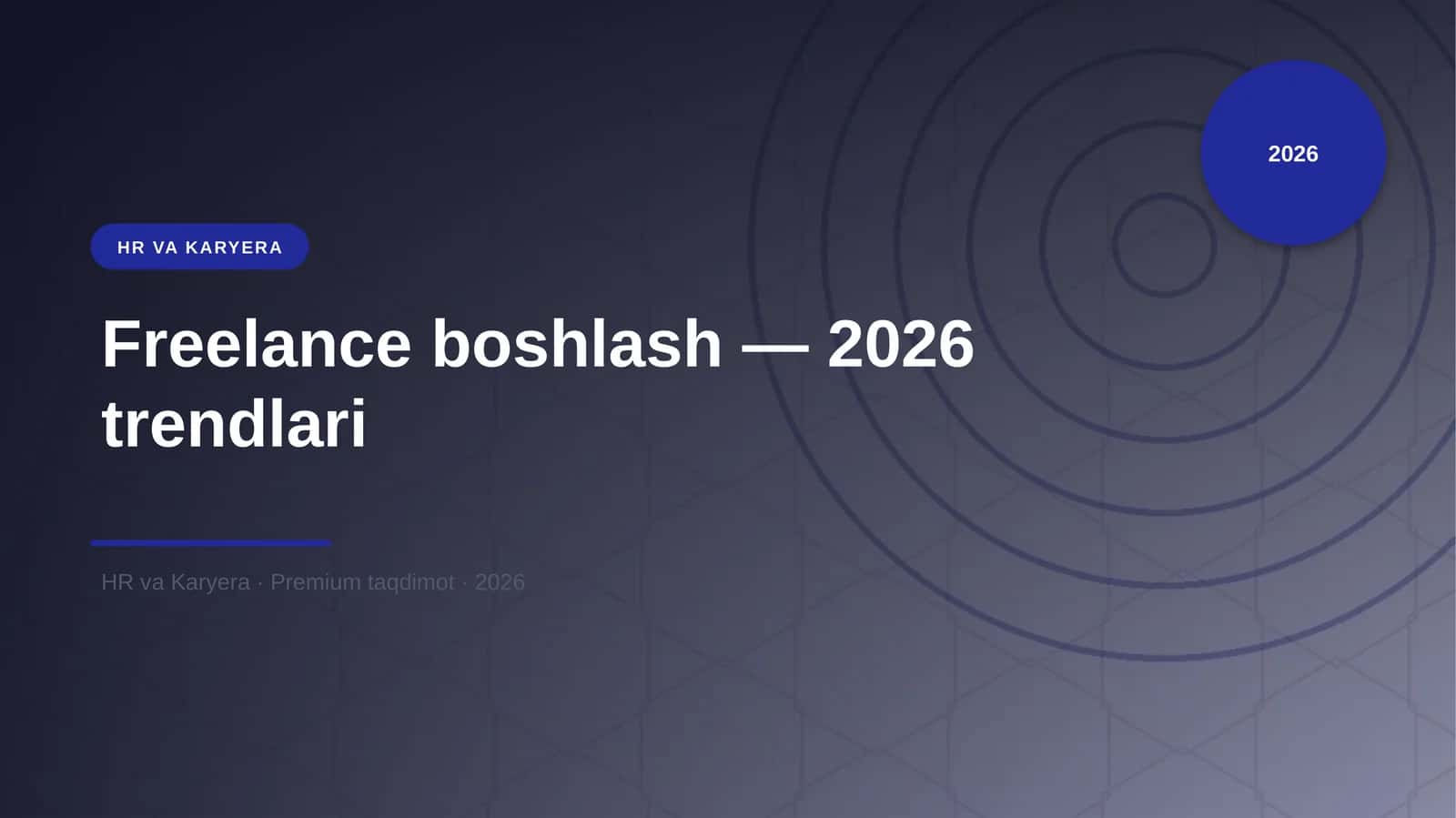 Freelance boshlash — 2026 trendlari 1