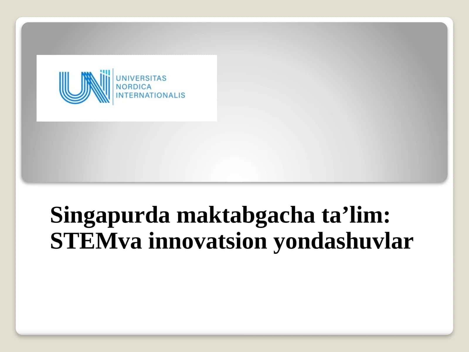 Singapurda maktabgacha taʼlim:STEM va innovatsion yondashuvlar 1