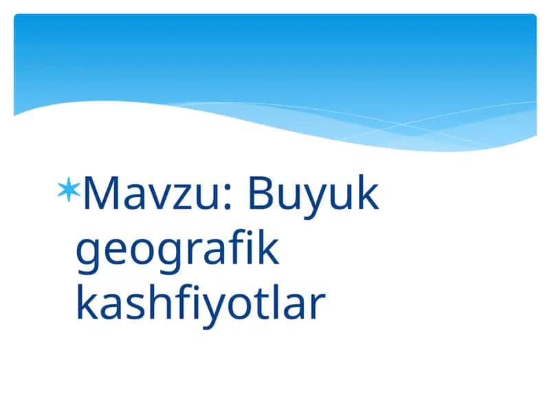 Buyuk geografik kashfiyotlar 1