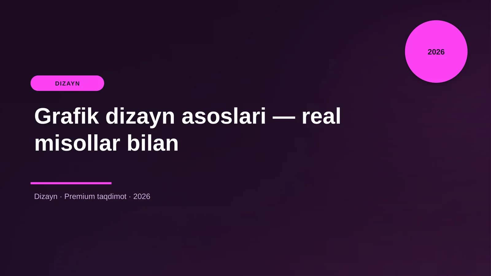 Grafik dizayn asoslari — real misollar bilan 1