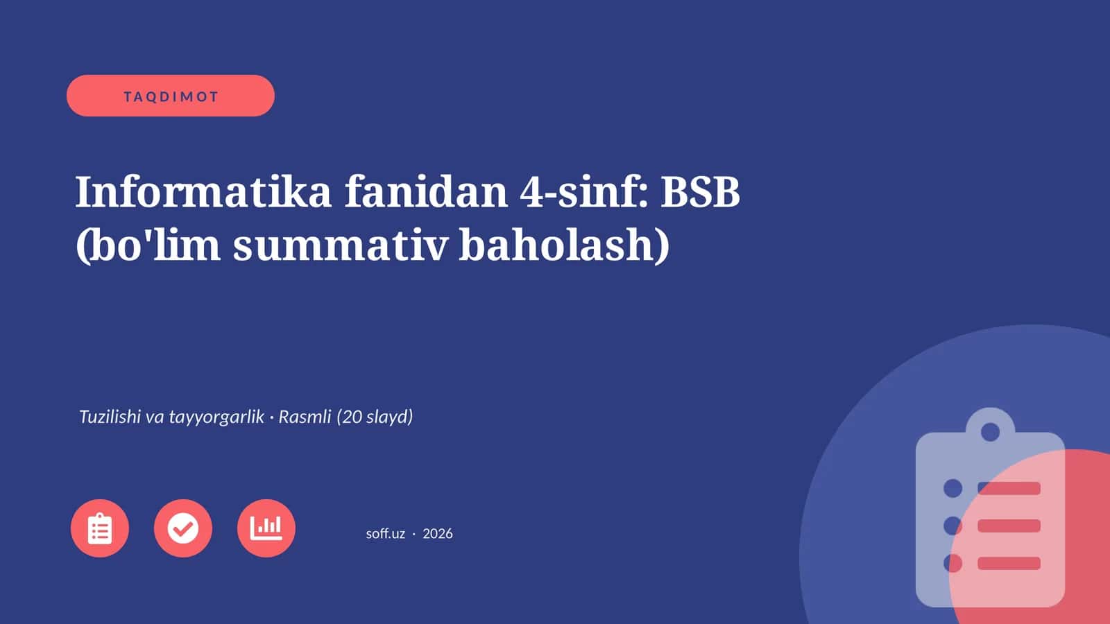 Informatika fanidan 4-sinf: BSB (bo'lim summativ baholash) 1
