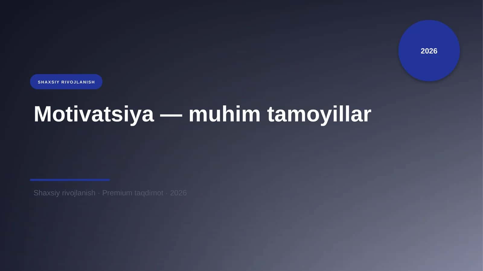 Motivatsiya — muhim tamoyillar 1