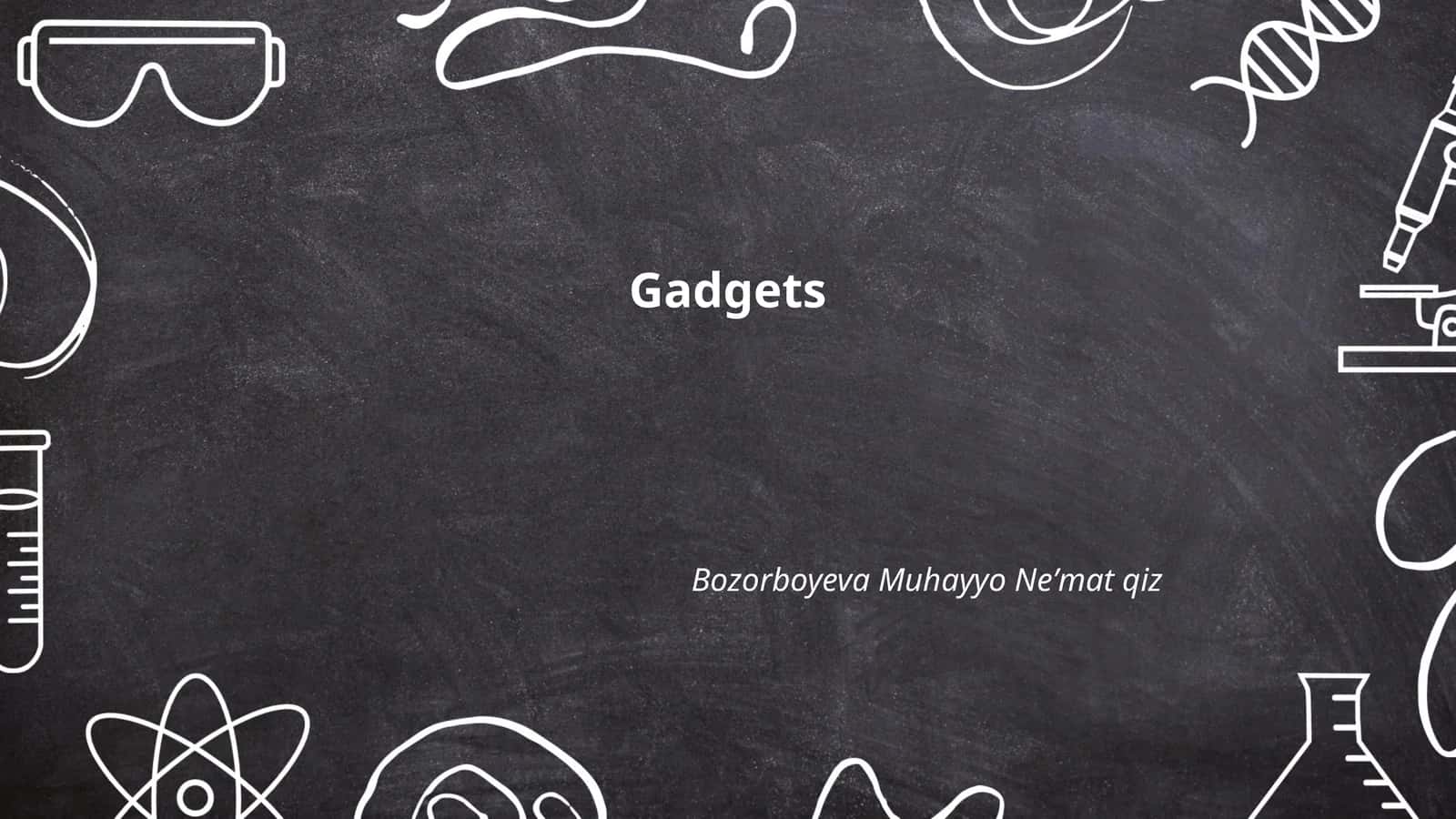 Gadgets 1