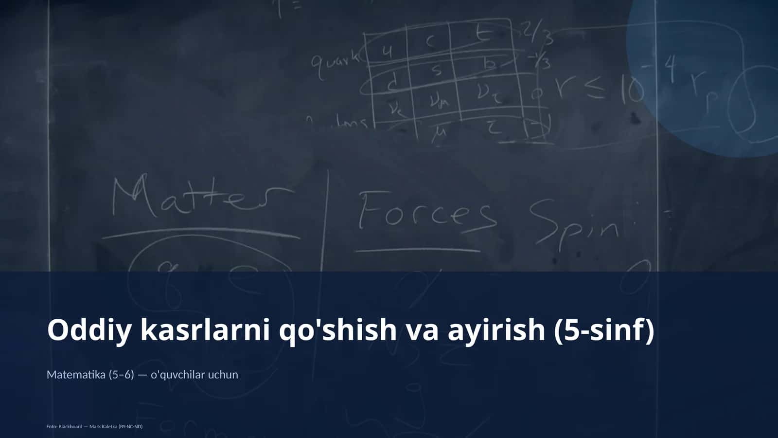 Oddiy kasrlarni qo'shish va ayirish (5-sinf) 1