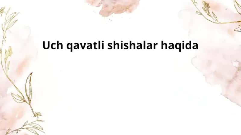 Uch qavatli shishalar haqida 1