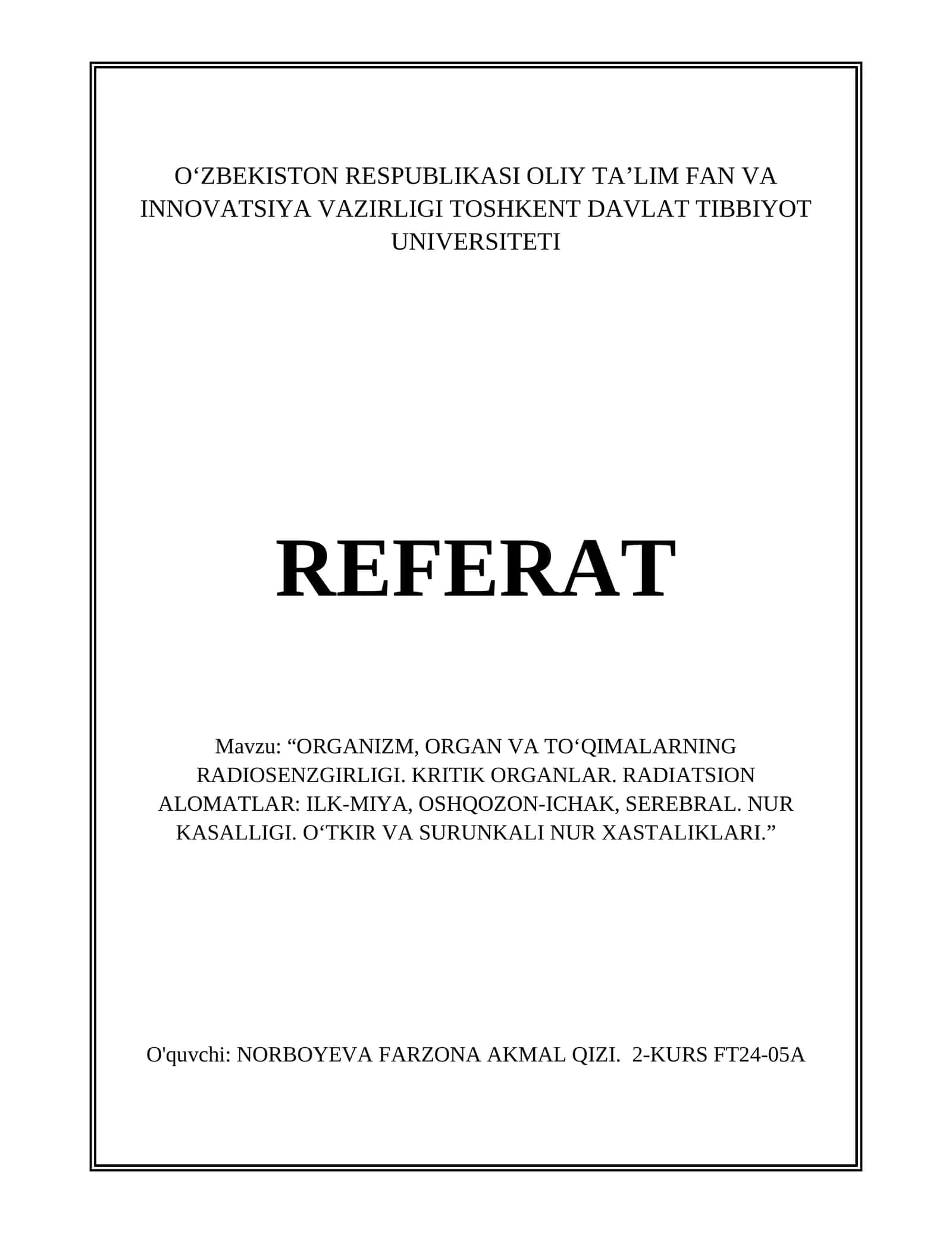 ORGANIZM, ORGAN VA TO‘QIMALARNING RADIOSENZGIRLIGI. KRITIK ORGANLAR. RADIATSION ALOMATLAR: ILK-MIYA, OSHQOZON-ICHAK, SEREBRAL. NUR KASALLIGI. O‘TKIR VA SURUNKALI NUR XASTALIKLARI 1