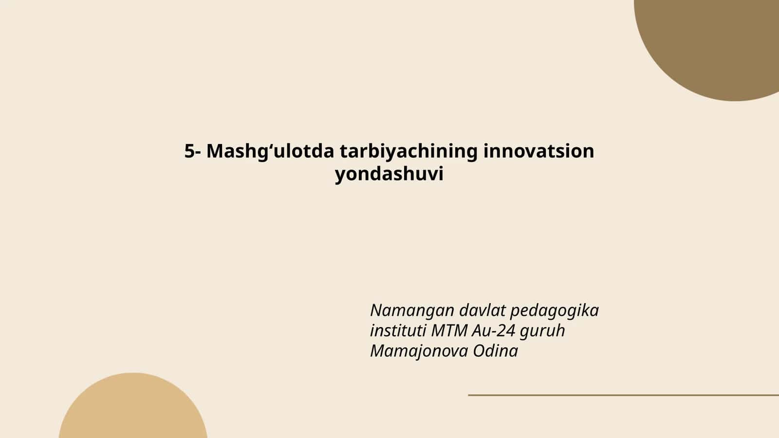 Tarbiyachining innovatsion yondashuvi 1