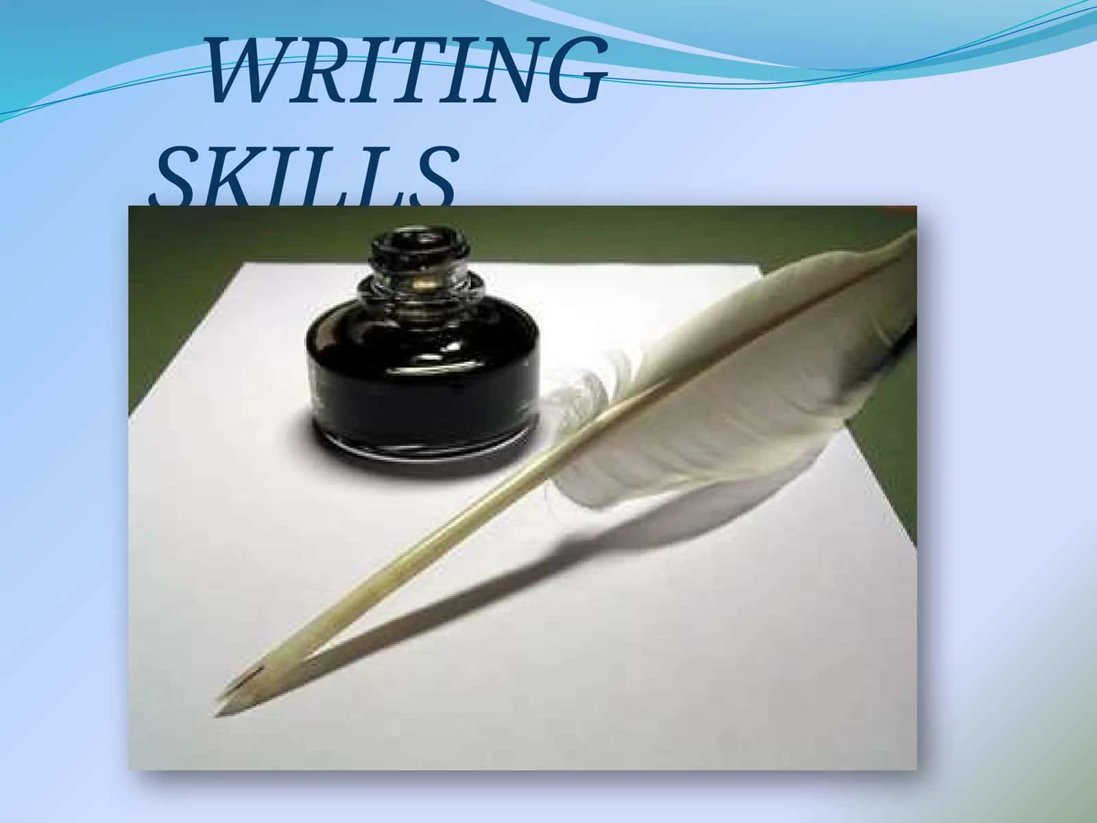 WRITING SKILLS 1