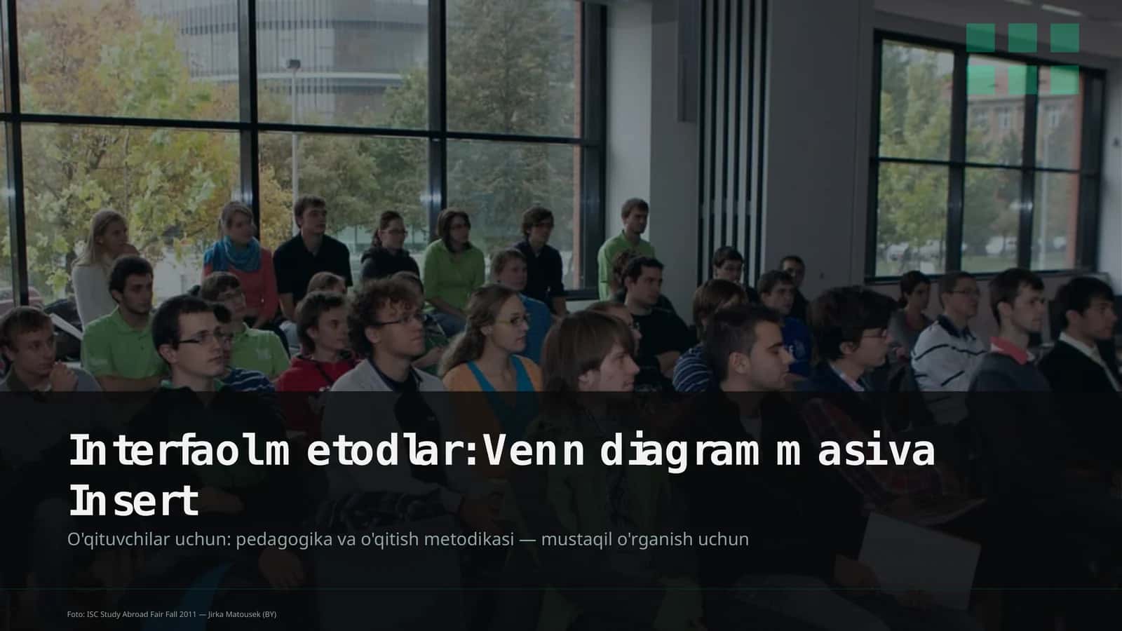 Interfaol metodlar: Venn diagrammasi va Insert 1