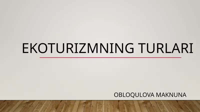 Ekoturizmning turlari 1