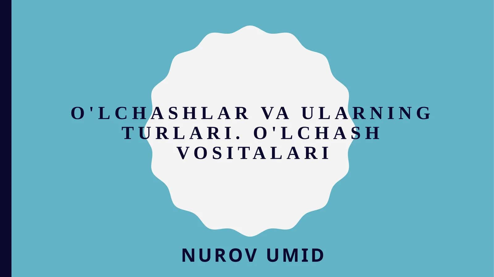 O'lchashlar va ularning turlari 1