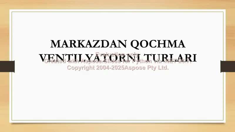 MARKAZDAN QOCHMA VENTILYATORNI TURLARI 1