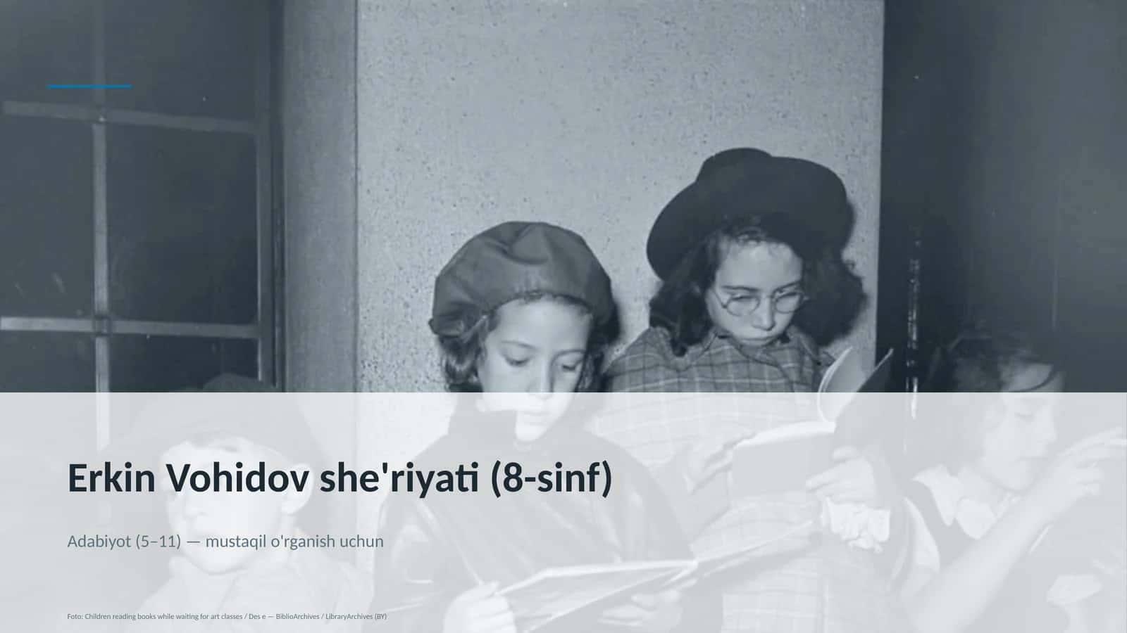 Erkin Vohidov she'riyati (8-sinf) 1