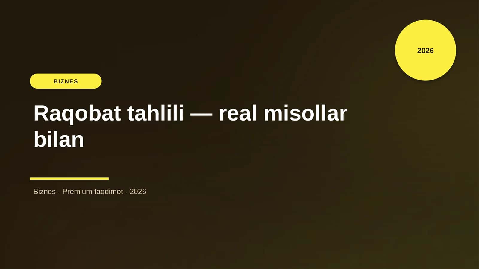 Raqobat tahlili — real misollar bilan 1