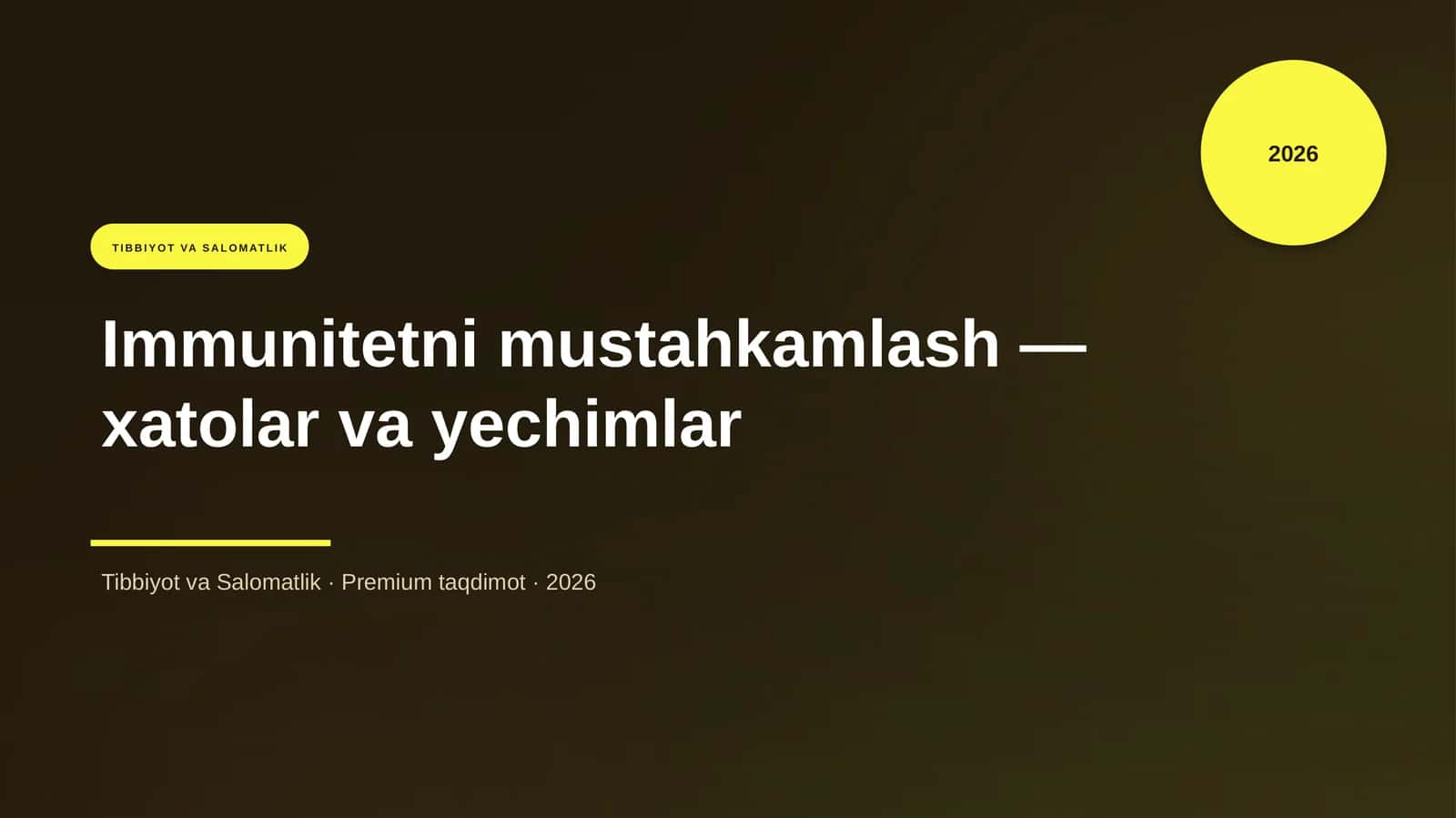Immunitetni mustahkamlash — xatolar va yechimlar 1